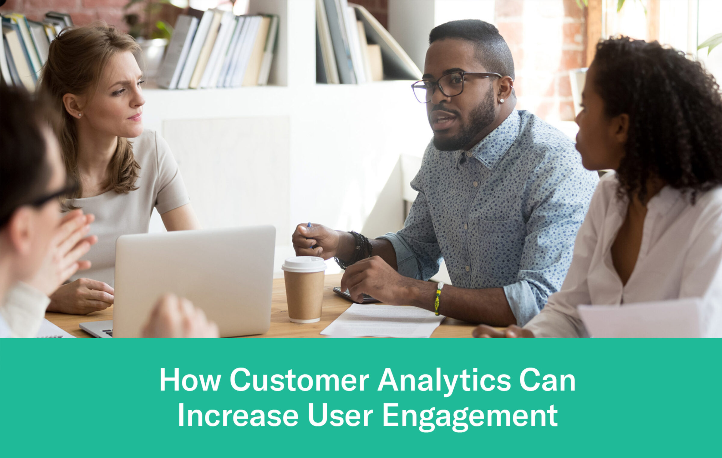 Strategies For Increasing User Engagement In 2021 – Indicative